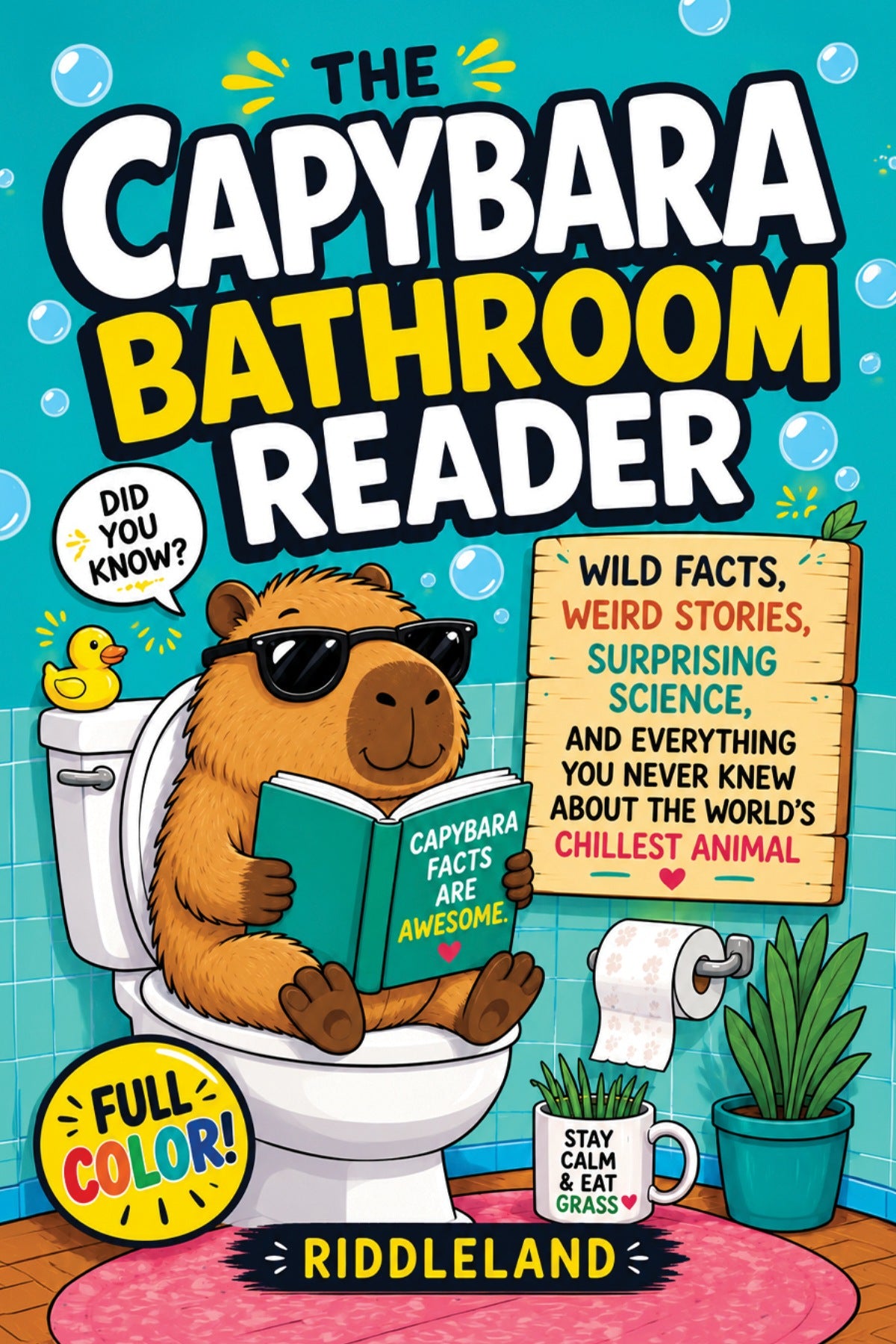 The Capybara Bathroom Reader by Riddleland, featuring a sunglasses-wearing capybara reading on a toilet